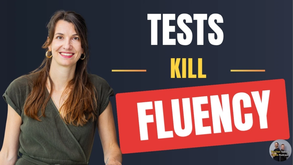The Assessment Trap: The Radical Assessment Shift That Actually Creates Fluency